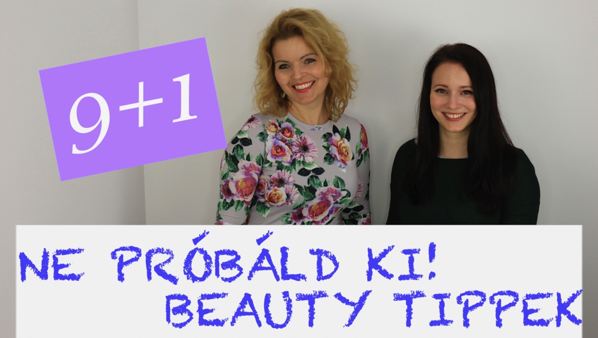 Ne próbáld ki! Beauty tippek My comfort zone for you Eszterrel Ne próbáld ki! Beauty tippek My comfort zone for you Eszterrel