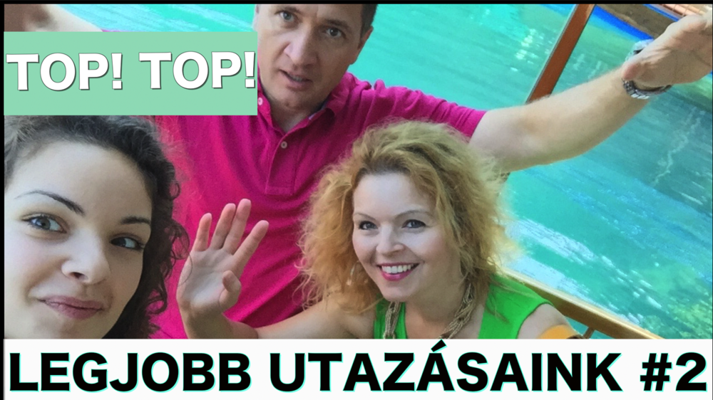 TOP! TOP! Legjobb utazásaink #2 TOP! TOP! Legjobb utazásaink #2